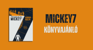 mickey7 ajánló